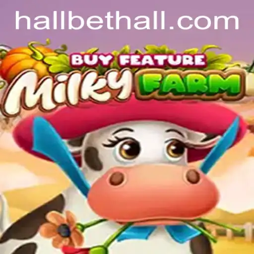 Exploring the Fascinating World of MilkyFarmBuyFeature: A BetHall Adventure
